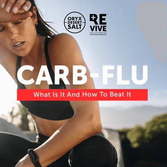 REVIVE - Carb-Flu-What Is It And How To Beat It_Oryx Desert Salt_3