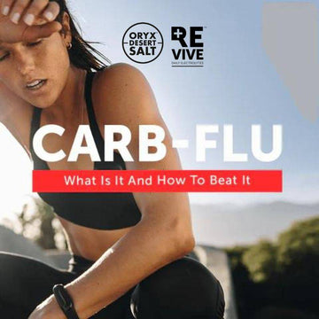 REVIVE - Carb-Flu-What Is It And How To Beat It_Oryx Desert Salt_3